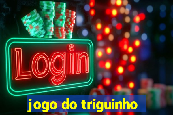 jogo do triguinho